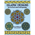 Islamic Designs for Artists and Craftspeople
