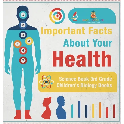 Important Facts about Your Health - Science Book 3rd Grade Children's Biology Books