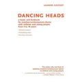Dancing Heads: A Hand- And Footbook for Creative/Contemporary Dance with Children and Young People from 4 to 18 Years