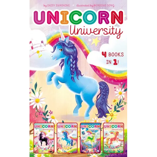 Unicorn University 4 Books in 1!: Twilight, Say Cheese!; Sapphire's Special Power; Shamrock's Seaside Sleepover; Comet's Big Win
