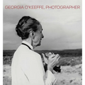 Georgia O'Keeffe, Photographer