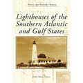 Lighthouses of the Southern Atlantic and Gulf States
