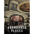 Abandoned Places: A Photographic Exploration of More Than 100 Worlds We Have Left Behind