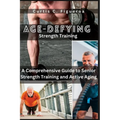 Age-Defying Strength Exercises: A Comprehensive Guide to Senior Strength Training and Active Aging
