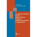 Asymptotic Methods for the Fokker-Planck Equation and the Exit Problem in Applications