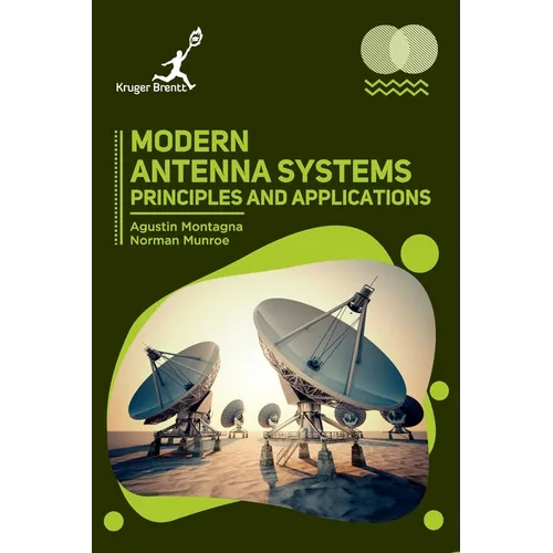 Modern Antenna Systems: Principles and Applications