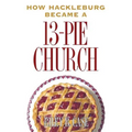 How Hackleburg Became a 13-Pie Church