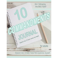 TEN COMMANDMENTS JOURNAL, Basic, for adults: Am I following the BIG TEN?