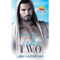 Take Two: A Small Town Hollywood Second Chance Romance