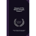 Glimpses Of The Nation's Struggle, Volume 2