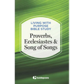 Proverbs, Ecclesiastes & Song of Songs