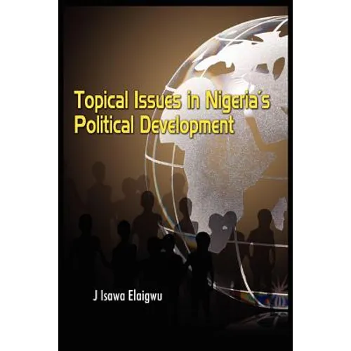 Topical Issues in Nigeria's Political Development