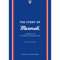 The Story of Maserati: A Tribute to Automotive Excellence