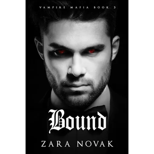 Bound: A Dark Vampire Romance