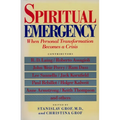 Spiritual Emergency: When Personal Transformation Becomes a Crisis