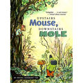 Upstairs Mouse, Downstairs Mole (Reader)