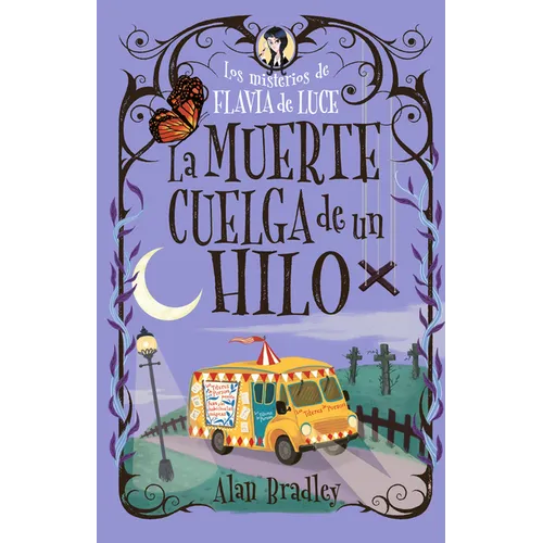 La Muerte Cuelga de Un Hilo: Los Misterios de Flavia de Luce / Mysteries of Flavia de Luce Volume 2