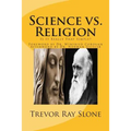 Science vs. Religion: Is It Really That Simple?