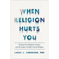When Religion Hurts You