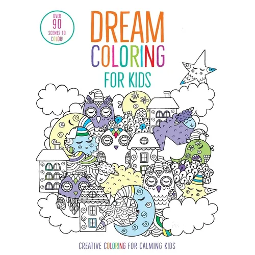 Dream Coloring for Kids: (Mindful Coloring Books)
