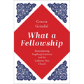 What a Fellowship: Remembering Augsburg Seminary and the Lutheran Free Church