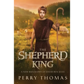 The Shepherd King: A New Biography of David Ben-Jesse