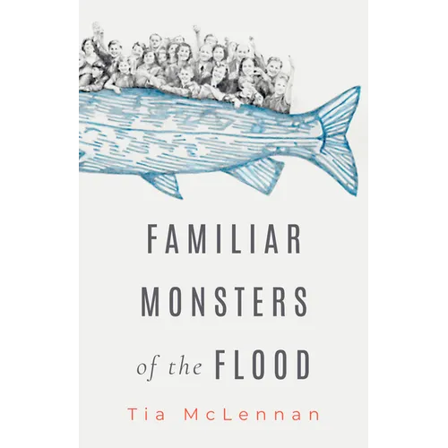 Familiar Monsters of the Flood