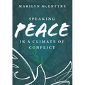 Speaking Peace in a Climate of Conflict