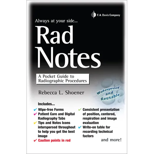 Rad Notes: A Pocket Guide to Radiographic Procedures