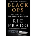 Black Ops: The Life of a CIA Shadow Warrior