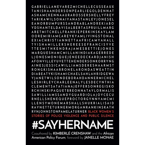 #Sayhername: Black Women's Stories of Police Violence and Public Silence