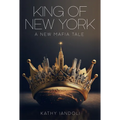 King of New York: A New Mafia Tale