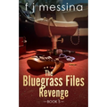 The Bluegrass Files: Revenge