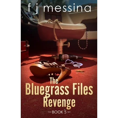 The Bluegrass Files: Revenge