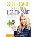 Self-Care Is the New Health-Care: From Diagnosis to Discovery: Uncovering the Cause of My Depression Symptoms