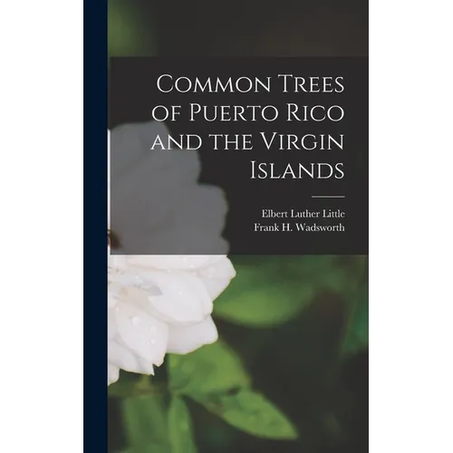 Common Trees of Puerto Rico and the Virgin Islands