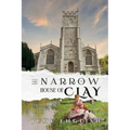 The Narrow House of Clay: Forbidden Love