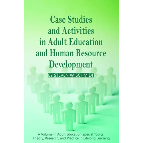 Case Studies and Activities in Adult Education and Human Resource Development