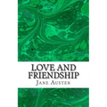 Love and Friendship: (Jane Austen Classics Collection)