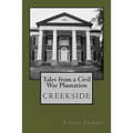 Tales From a Civil War Plantation: Creekside