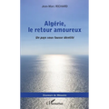 Algérie, le retour amoureux: Un pays sous fausse identité