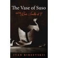 The Vase of Suso and the Lost Scrolls of 'J'