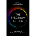 The Spectrum of Sex: The Science of Male, Female, and Intersex