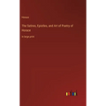The Satires, Epistles, and Art of Poetry of Horace: in large print