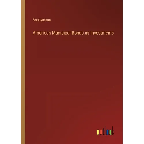 American Municipal Bonds as Investments