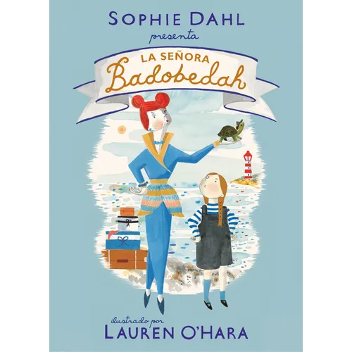 La Señora Badobedah / Madame Badobedah