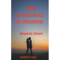 Meg La Răscruce De Drumuri