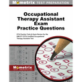Occupational Therapy Assistant Exam Practice Questions: Ota Practice Tests & Exam Review for the Nbcot Cota Certified Occupational Therapy Assistant T