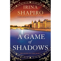 A Game of Shadows: A Totally Unforgettable Historical Time-Travel Novel