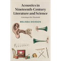 Acoustics in Nineteenth-Century Literature and Science